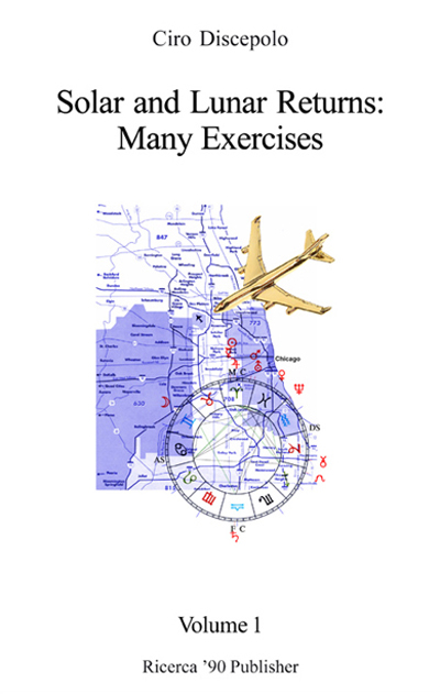 Solar and Lunar Returns Many Exercises by Ciro Discepolo